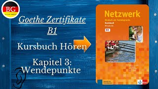 Netzwerk b1 Kapitel 3 Wendepunkte hoeren [upl. by Leitnahs466]