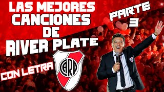 Las MEJORES Canciones de RIVER PLATE Parte 3 Con Letras  Los Borrachos del Tablón 2020 [upl. by Setarcos]