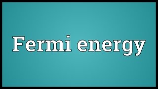 Fermi energy Meaning [upl. by Hilaire]