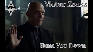 Victor Zsasz  Hunt you Down [upl. by Hnid]