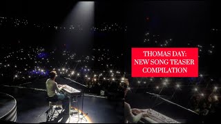 Thomas Day New Song Teaser Compilation [upl. by Haleigh584]