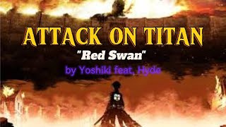 Attack on Titan Opening S3  quotRed Swanquot by Yoshiki feat Hyde [upl. by Newberry]