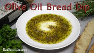 Restaurant Style Olive Oil Bread Dip [upl. by Aicyle]