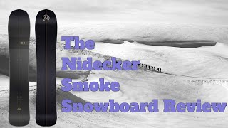 The 2024 Nidecker Smoke Snowboard Review [upl. by Beach]