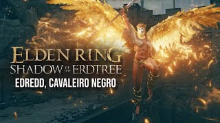 Elden Ring DLC  GUIA DO FORTE REPRIMENDA  BOSS EDREDD CAVALEIRO NEGRO [upl. by Anelrahs]