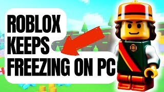 How To Fix Roblox Keeps Freezing On PC New amp Updated 2024 [upl. by Acilejna]