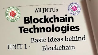 Basic ideas behind Blockchain  Blockchain Technologies Concept wise notes  All JNTUs [upl. by Anuaf321]