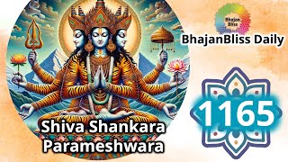 1165  Shiva Shankara Parameshwara  BhajanBliss Daily [upl. by Atsirtal]