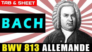 TABSheet BWV 813 Allemande by Johann Sebastian Bach PDF  Guitar Pro  MIDI [upl. by Radburn]