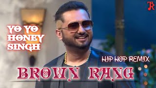 Brown Rang Hip Hop Remix  Ashwin Bhatia  Yo Yo Honey Singh  yo yo honey singh new song [upl. by Santos]