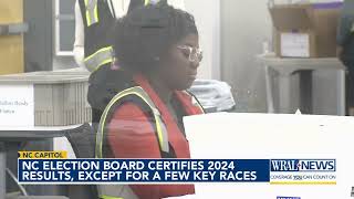 NC Election Board certifies 2024 results except for a few key races [upl. by Immaj]