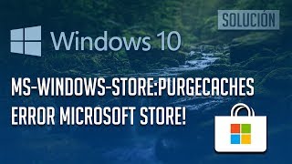 Solucion Error mswindowsstorePurgeCaches de la Tienda Windows 10  2024 [upl. by Meghann]