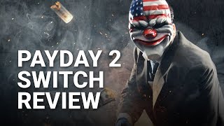 Payday 2 Nintendo Switch Review [upl. by Aerdno]