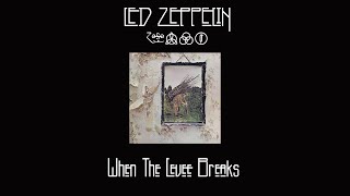 Led Zeppelin When The Levee Breaks  Lyrics [upl. by Angus221]