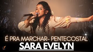 Sara Evelyn  Os Melhores Clipes  Pentecostal Até o Tutano DVD è pra Marchar [upl. by Nerreg]