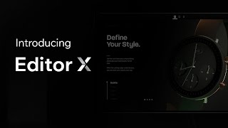 Revealing Editor X  The Advanced Web Creation Platform [upl. by Adohr501]