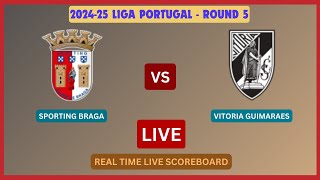 Braga Vs Vitoria Guimaraes LIVE Score UPDATE 202425 Liga Portugal Soccer Football Sep 15 2024 [upl. by Airbas147]