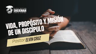 Vida proposito y mision de un Discipulo [upl. by Ecire]