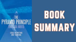 The Pyramid Principle  Book Summary Audiobook  Barbara Mintos Effective Communication Strategies [upl. by Araec]