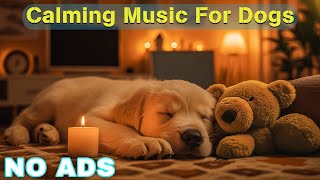 12 Hours of Dog Calming Music for Dogs 🎵 Dog Sleep Music 🐶 Separation Anxiety Relief Music ⭐No Ads [upl. by Gwenn]