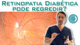 A retinopatia diabética pode melhorar sem tratamento [upl. by Nalloh]