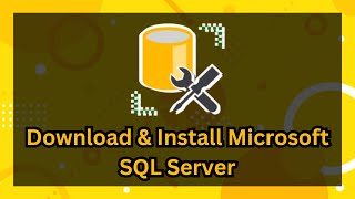 Download amp Install Microsoft SQL Server 2024 Complete Guide to SQL Server amp SSMS [upl. by Lewellen370]