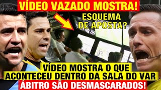 Ábitros são DESMASCARADOS Vídeo VAZADO MOSTRA o que aconteceu DENTRO DA SALA DO VAR CBF dá PUNIÇÃO [upl. by Annayad]