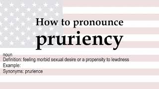 How to pronounce pruriency  meaning [upl. by Raimes]