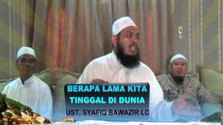 Berapa Lamakah Kita Tinggal Di Dunia  Ustadz Syafiq Fauzi Zein Bawazier LC [upl. by Kcirad]