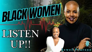 Black Women Listen Up This Could Save Your Life [upl. by Hanonew150]