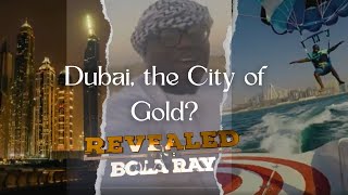 Bola Ray Uncovers Dubais Hidden Gems  Revealed with Bola Ray  S01E03 [upl. by Meece]