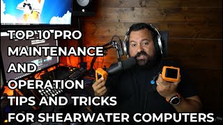 Top 10 Pro Maintenance and Operation Tips amp Tricks for Shearwater Computers [upl. by Ihp]