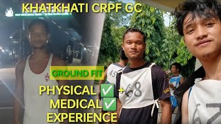 SSC GD MEDICAL EXPERIENCE GC KKT CRPF  KHATKHATI  DIMAPUR ASSAM [upl. by Guild]