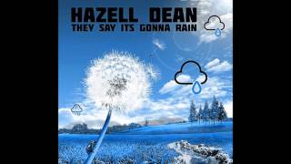 Hazell Dean  They Say Its Gonna Rain Sleazesisters Remix [upl. by Enellek]