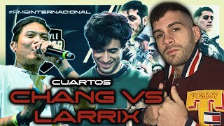 CUARTOS  CHANG VS LARRIX 🤯 FMS INTERNACIONAL HISTÓRICA [upl. by Farkas246]