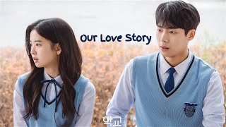 Our Love Story  Kang Seo Young ✘ Jung Young Joo School 2021 [upl. by Gloriane]