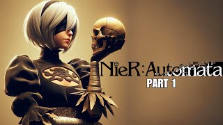 2B or not to be Route A  NieR Automata PC Gameplay  Part 1 [upl. by Adna]