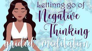 10 Minute Meditation Letting Go of Negative Thinking [upl. by Naasar]