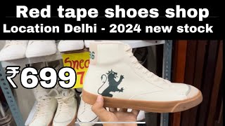 Red tape shoes shop new stock 2024 shoes start ₹699 white sneakers and leather boot and shirts [upl. by Darce884]