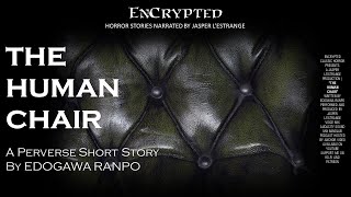 quotThe Human Chairquot by Edogawa Ranpo  Creepy horror stories  Original Audio Narration [upl. by Yrekaz891]