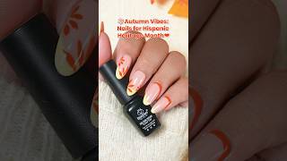 💅Autumn Vibes Nails for Hispanic Heritage Month❤ [upl. by Shetrit]