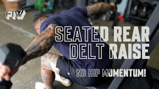 Seated Rear Delt Raise  No Hip Momentum [upl. by Pollie66]