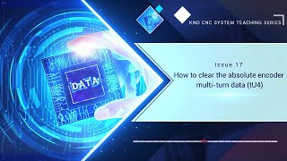 Lesson 17  How to clear the absolute encoder multiturn data tU4 [upl. by Atnod871]