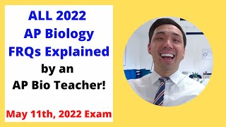 2022 AP Biology FRQ Exam – Full Explanations by Teacher [upl. by Iggam]