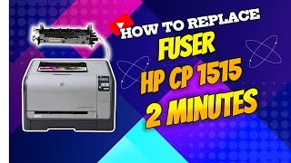 How to replace fuser HP Color LaserJet CP1515 CP2025 printer [upl. by Sheffield]