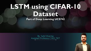 LSTM using CIFAR10 Dataset [upl. by Indnahc594]