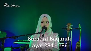 Surat Al Baqarah ayat 284  286 Putri Ariani [upl. by Kristof860]