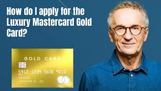 How do I apply for the Luxury Mastercard Gold Card [upl. by Arianne]