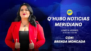 EN VIVO QHUBO NOTICIAS MATUTINO CON BRENDA MONCADA [upl. by Enattirb]