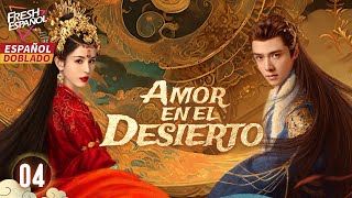 Doblado Esp Amor en el Desierto EP04  Entre Una Princesa y Tres Hombres¡Empieza la Venganza [upl. by Seed]